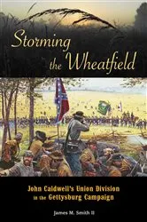 Book cover of Storming the Wheatfield by James M. Smith