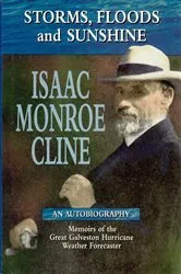 Book cover of Storms Floods and Sunshine by Isaac Monroe Cline