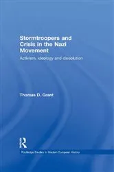 Book cover of Stormtroopers and Crisis in the Nazi Movement by Thomas D. Grant