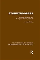 Book cover of Stormtroopers (RLE Nazi Germany & Holocaust) by Conan Fischer