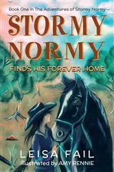 Book cover of Stormy Normy Finds His Forever Home by Leisa Fail