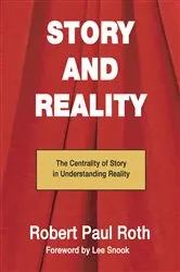 Book cover of Story and Reality by Robert Paul Roth