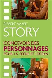 Book cover of STORY. Concevoir des personnages pour la scène et l'écran by Robert McKee