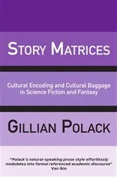 Book cover of Story Matrices by Gillian Polack