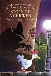 Book cover of Story of a chicken by Rafael Estrada