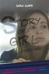 Book cover of Story of a Girl by Sara Zarr