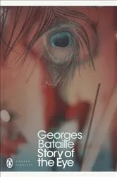 Book cover of Story of the Eye by Georges Bataille