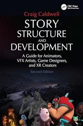 Book cover of Story Structure and Development (2nd ed.) by Craig Caldwell
