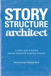 Book cover of Story Structure Architect by Victoria Lynn Schmidt