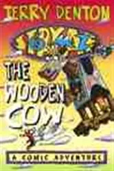 Book cover of Storymaze 3 - The Wooden Cow by Terry Denton
