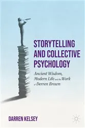 Book cover of Storytelling and Collective Psychology by Darren Kelsey