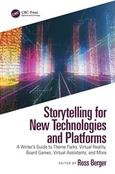 Book cover of Storytelling for New Technologies and Platforms by Ross Berger