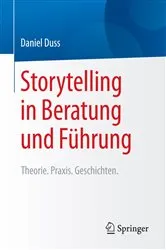 Book cover of Storytelling in Beratung und Führung by Daniel Duss