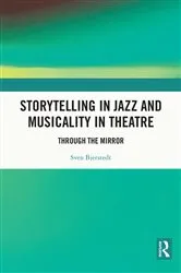 Book cover of Storytelling in Jazz and Musicality in Theatre by Sven Bjerstedt