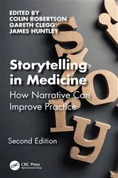 Book cover of Storytelling in Medicine (2nd ed.) by Colin Robertson