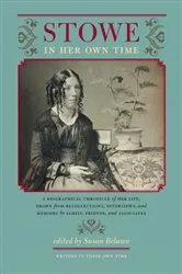 Book cover of Stowe in Her Own Time by Susan Belasco