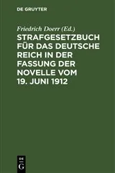 Book cover of Strafgesetzbuch für das Deutsche Reich in der Fassung der Novelle vom 19. Juni 1912 (2nd ed.) by Friedrich Doerr