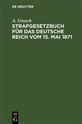 Book cover of Strafgesetzbuch für das Deutsche Reich vom 15. Mai 1871 (5th ed.) by Unknown