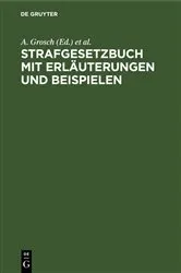 Book cover of Strafgesetzbuch mit Erläuterungen und Beispielen (23rd ed.) by A. Grosch