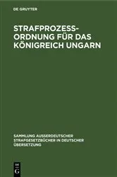 Book cover of Strafprozess-Ordnung für das Königreich Ungarn by Unknown