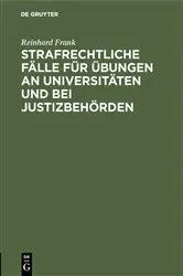 Book cover of Strafrechtliche Fälle für Übungen an Universitäten und bei Justizbehörden (9th ed.) by Reinhard Frank