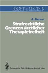 Book cover of Strafrechtliche Grenzen Ã¤rztlicher Therapiefreiheit by Unknown