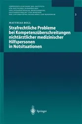 Book cover of Strafrechtliche Probleme bei Kompetenzüberschreitungen nichtärztlicher medizinischer Hilfspersonen in Notsituationen by Matthias G.E.J. Boll
