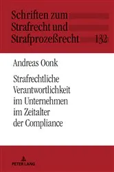 Book cover of Strafrechtliche Verantwortlichkeit im Unternehmen im Zeitalter der Compliance by Andreas Oonk