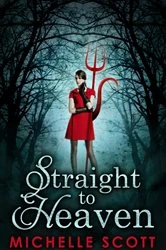 Book cover of Straight To Heaven by Michelle Scott