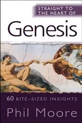 Book cover of Straight to the Heart of Genesis by Unknown