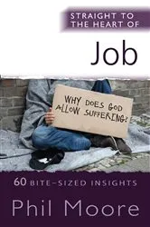 Book cover of Straight to the Heart of Job by Phil Moore