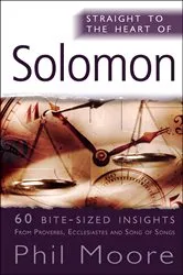 Book cover of Straight to the Heart of Solomon by Phil Moore