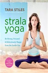 Book cover of Strala Yoga by Tara Stiles