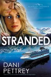 Book cover of Stranded (Alaskan Courage Book #3) by Unknown