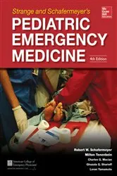 Book cover of Strange and Schafermeyer's Pediatric Emergency Medicine, Fourth Edition (4th ed.) by Robert W. Schafermeyer