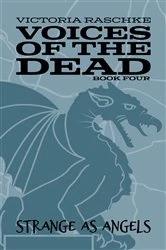 Book cover of Strange As Angels: Voices of the Dead by Victoria, Raschke,