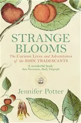 Book cover of Strange Blooms by Jennifer Potter