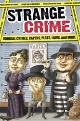 Book cover of Strange Crime by Editors of Portable Press