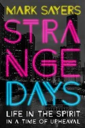 Book cover of Strange Days by Mark Sayers