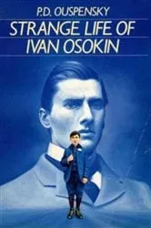 Book cover of Strange Life of Ivan Osokin by P. D. Ouspensky