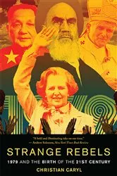 Book cover of Strange Rebels by Christian Caryl