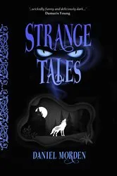Book cover of Strange Tales by Daniel Morden