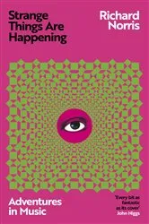 Book cover of Strange Things Are Happening by Richard Norris
