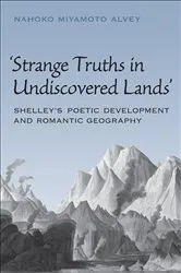 Book cover of Strange Truths in Undiscovered Lands by Nahoko Miyamoto Alvey