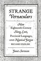 Book cover of Strange Vernaculars by Janet Sorensen