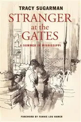 Book cover of Stranger at the Gates by Fannie Lou Hamer