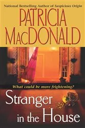 Book cover of Stranger in the House by Patricia MacDonald
