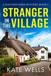 Book cover of Stranger in the Village by Kate Wells