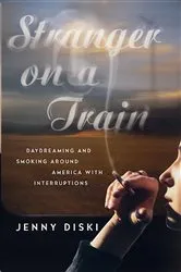 Book cover of Stranger on a Train by Jenny Diski