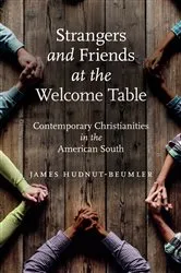 Book cover of Strangers and Friends at the Welcome Table by James Hudnut-Beumler